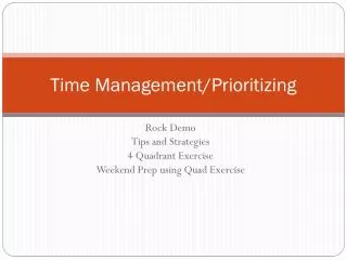 Time Management/Prioritizing