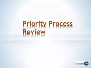 Priority Process Review