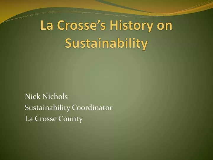 la crosse s history on sustainability