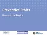 Prioritizing Ethical Issues: A Preventive Ethics Approach in Healthcare - slide 1