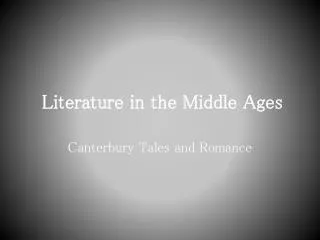 Literature in the Middle Ages