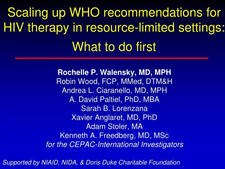 scaling up who recommendations for hiv therapy in resource limited settings what to do first