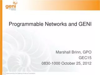 Programmable Networks and GENI