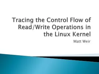 Tracing the Control Flow of Read/Write Operations in the Linux Kernel
