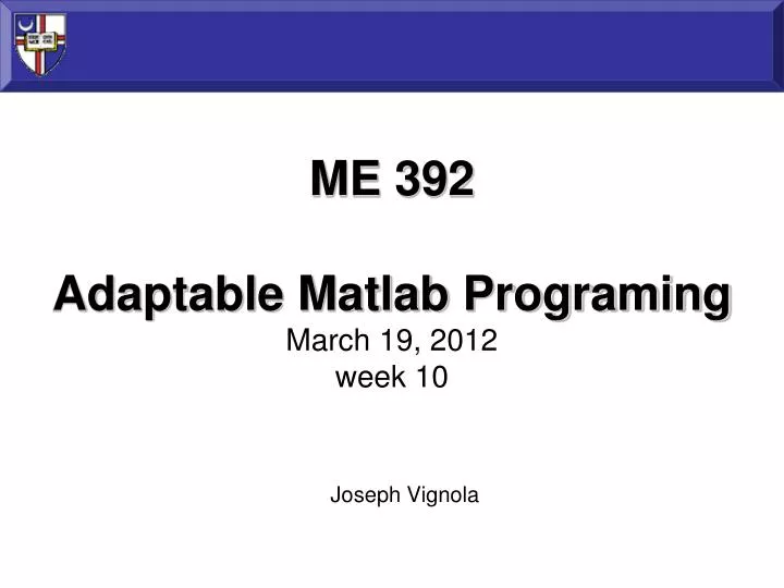 me 392 adaptable matlab programing march 19 2012 week 10