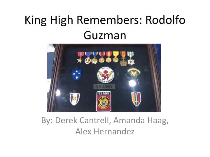 king high remembers rodolfo guzman