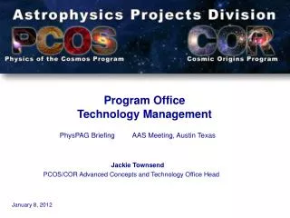PhysPAG Briefing		AAS Meeting, Austin Texas Jackie Townsend
