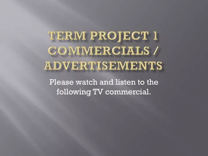 term project 1 commercials advertisements