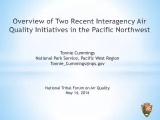 Overview of Two Recent Interagency Air Quality Initiatives in the Pacific Northwest