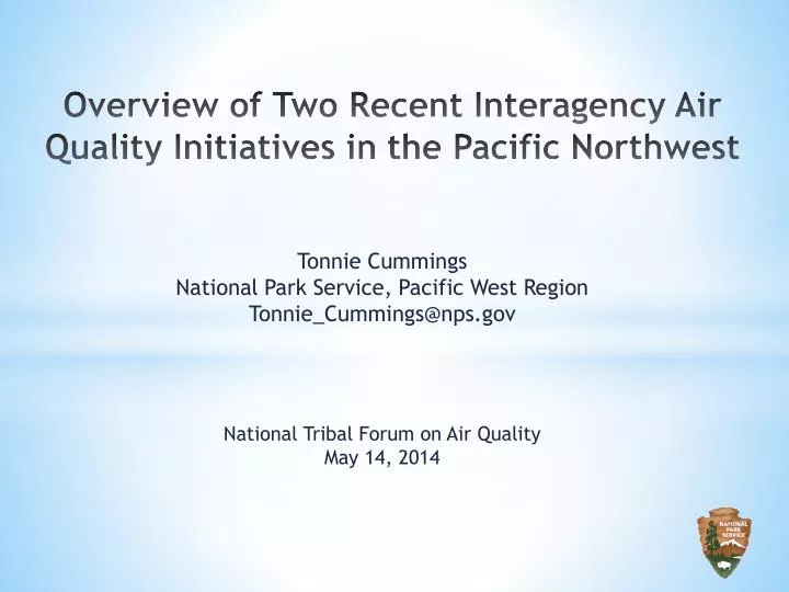 overview of two recent interagency air quality initiatives in the pacific northwest