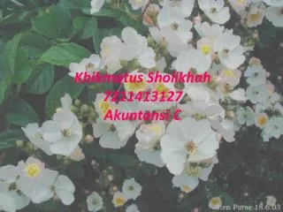 Khikmatus Sholikhah 7211413127 Akuntansi C