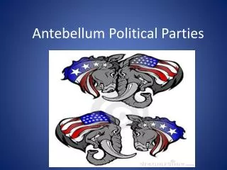 Antebellum Political Parties