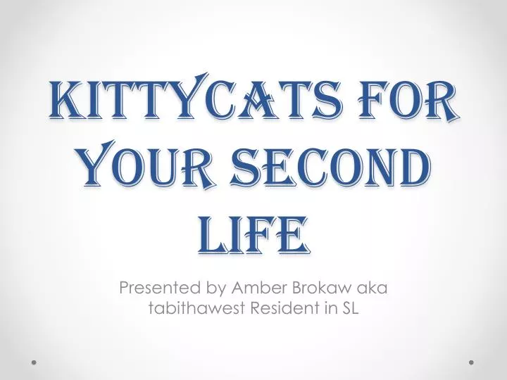 kittycats for your second life