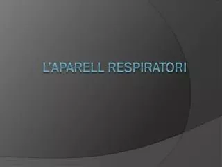 l aparell respiratori