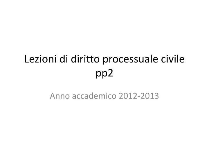 lezioni di diritto processuale civile pp2