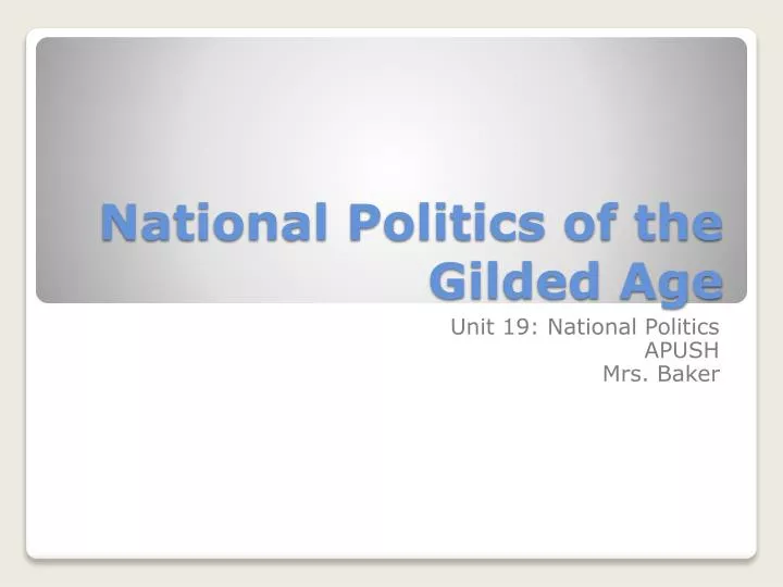 national politics of the gilded age