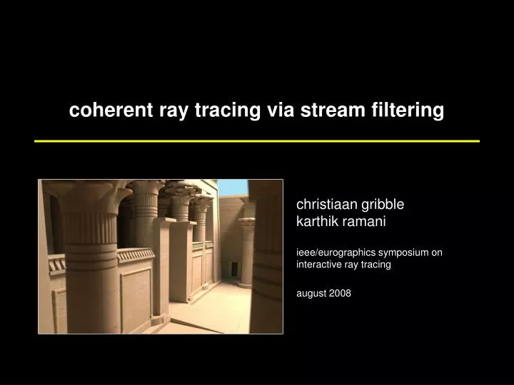coherent ray tracing via stream filtering
