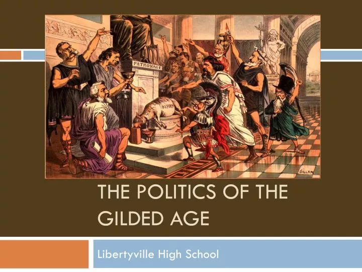 the politics of the gilded age