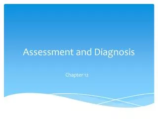 Assessment and Diagnosis