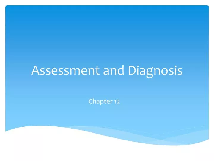 assessment and diagnosis