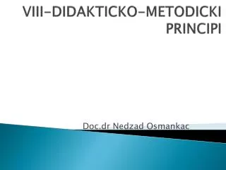 viii didakticko metodicki principi