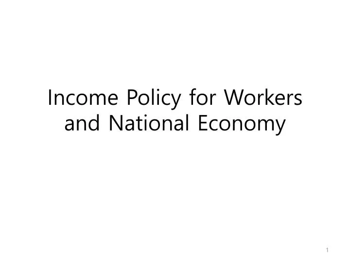 income policy for workers and national economy