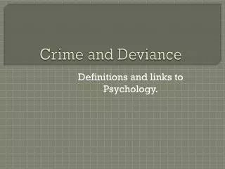 Crime and Deviance