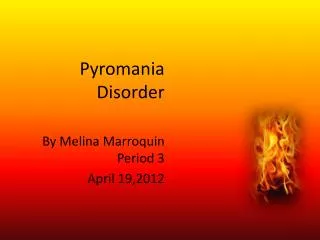 Pyromania Disorder