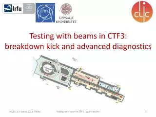 Testing with beams in CTF3: breakdown kick and advanced diagnostics