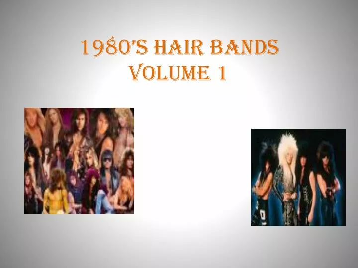 1980 s hair bands volume 1