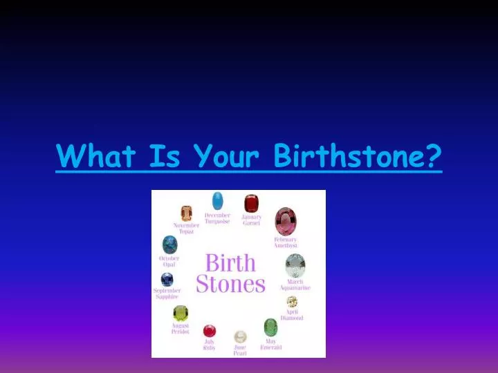 what is your birthstone
