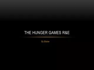 The hunger games R&amp;e