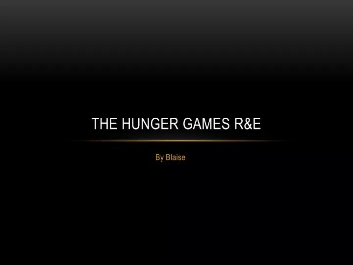 the hunger games r e