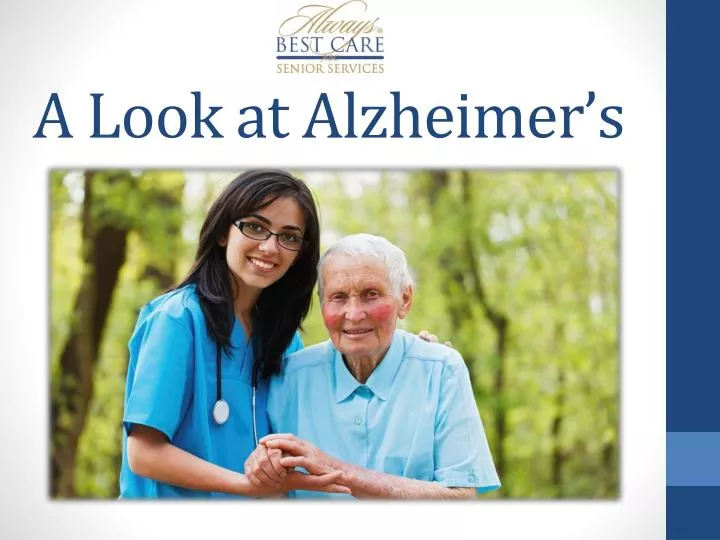 a look at alzheimer s
