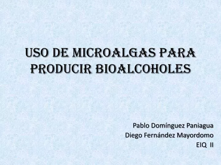uso de microalgas para producir bioalcoholes