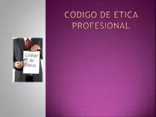 c digo de tica profesional