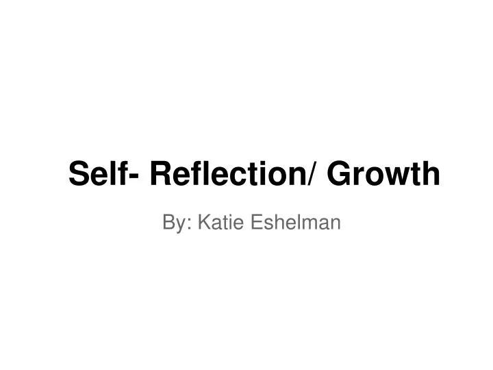 self reflection growth