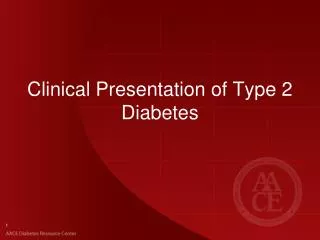 Clinical Presentation of Type 2 Diabetes