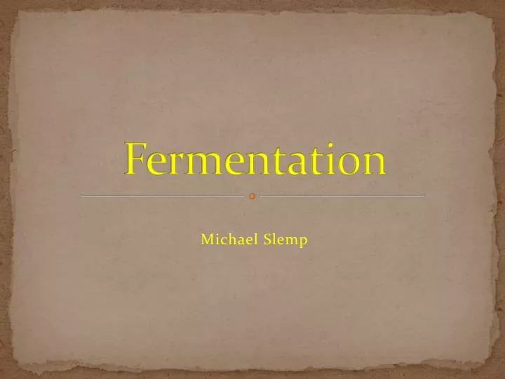 fermentation