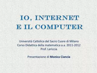 Io, internet e il computer