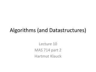 Algorithms ( and Datastructures )