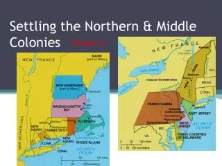 Settling the Northern &amp; Middle Colonies