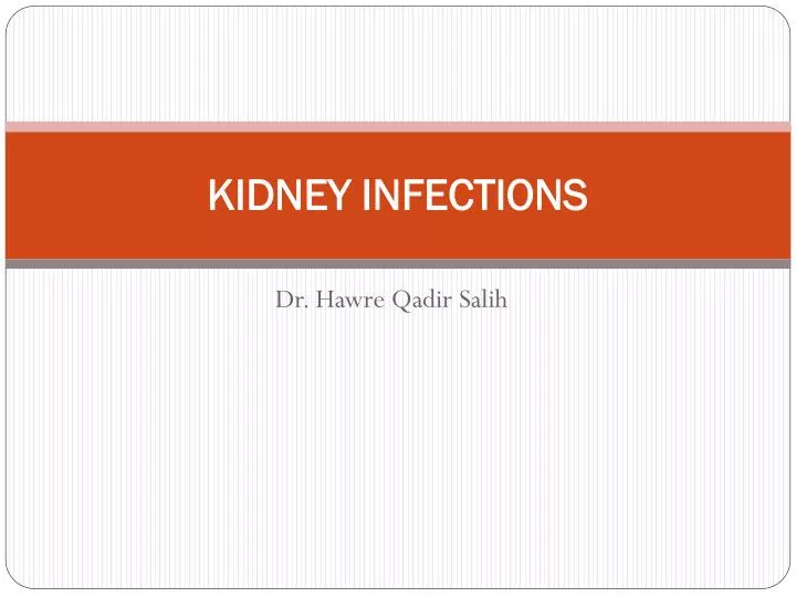 kidney infections