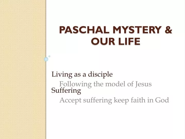 paschal mystery our life