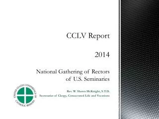 CCLV Report 2014 National Gathering of Rectors of U.S. Seminaries