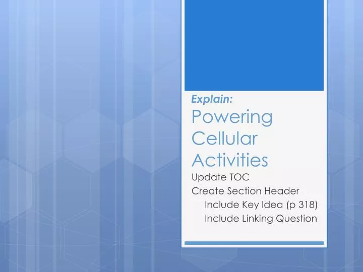 explain powering cellular activities