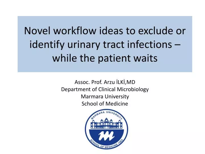 novel workflow ideas to exclude or identify urinary tract infections while the patient waits