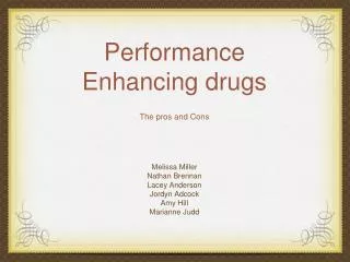 Performance Enhancing drugs The pros and Cons
