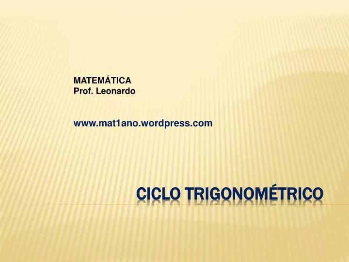 PPT CICLO TRIGONOMÉTRICO PowerPoint Presentation free download ID