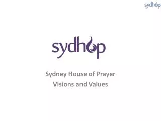 Sydney House of Prayer Visions and Values